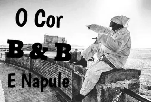 b&b O CORE e NAPULE